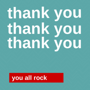 thank you thank you thank you you all rock
