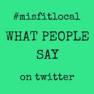 misfit local hashtag on twitter #misfitlocal